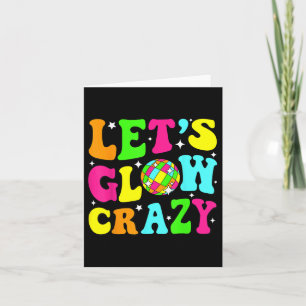 Lets Crazy Retro Birthday Party Glowing 80s 90s Gr Card