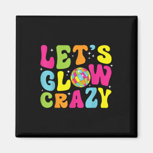 Lets Crazy Retro Birthday Party Glowing 80s 90s Gr Magnet