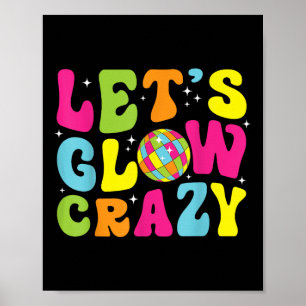Lets Crazy Retro Birthday Party Glowing 80s 90s Gr Poster