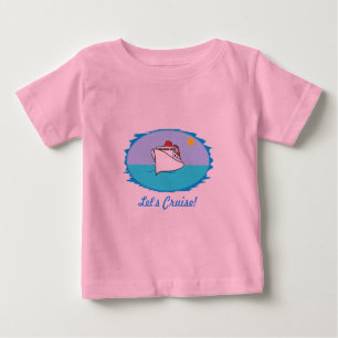 Let's Cruise Baby Shirt