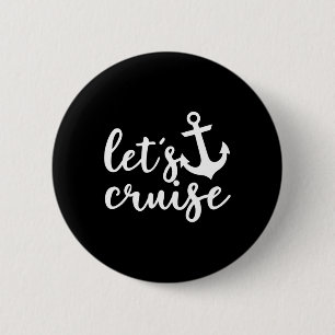Let's Cruise Family Vacation Couples Anchor Boat 6 Cm Round Badge