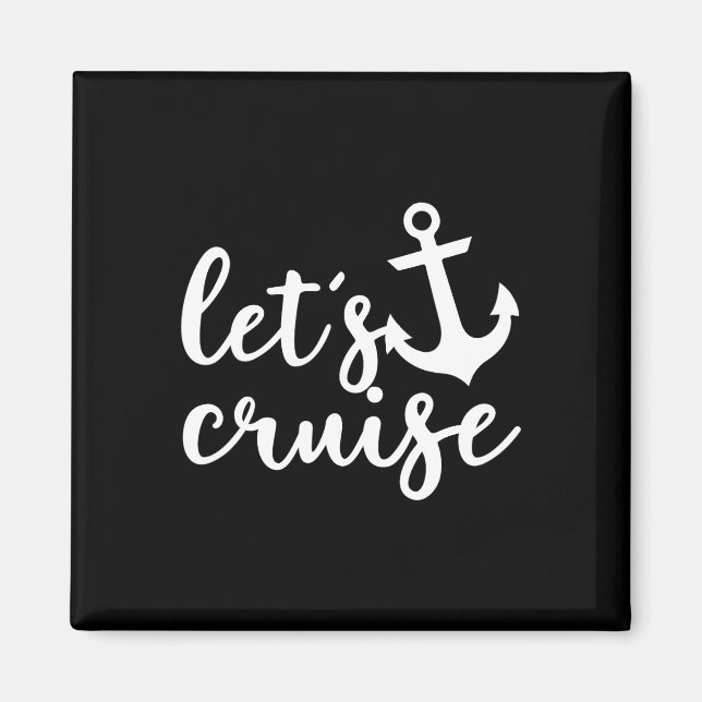 Let's Cruise Family Vacation Couples Anchor Boat  Magnet (Front)