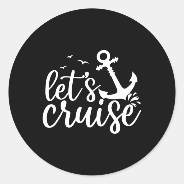 Let's Cruise Men Women Kids Vacation Summer Family Classic Round Sticker (Front)