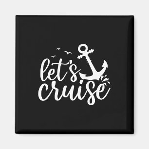 Let's Cruise Men Women Kids Vacation Summer Family Magnet