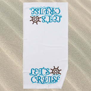 Let's Cruise Ship Vacation Beach Towel