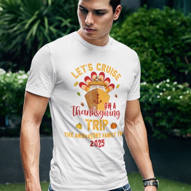 Let's Cruise Thanksgiving Trip T-Shirt (Creator Uploaded)