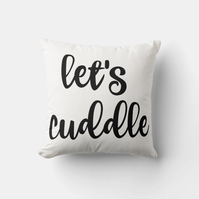 'Let's Cuddle' Throw Pillow (Front)