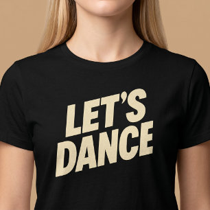 Let's Dance T-Shirt