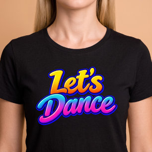Let's Dance T-Shirt
