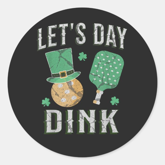 Let's day dink funny pickleball  classic round sticker (Front)