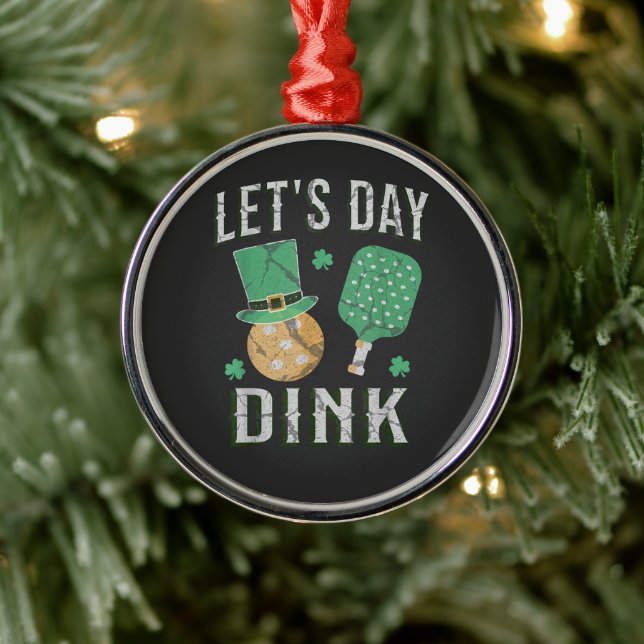 Let's day dink funny pickleball  metal ornament (Tree)