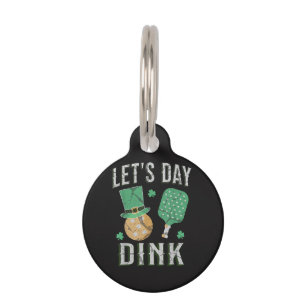 Let's day dink funny pickleball pet tag