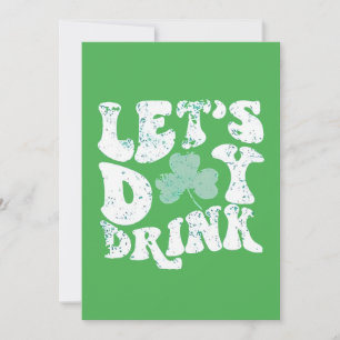 Let's Day Drink St Patrick Paddy Lucky Charm Invitation