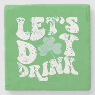 Let's Day Drink St Patrick Paddy Lucky Charm Stone Coaster