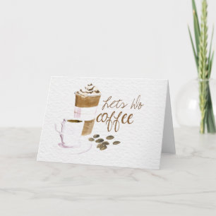 Lets do Coffee watercolor coffee cup greeting card