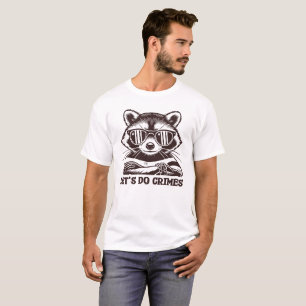 Lets Do Crimes,Racoon Funny T-Shirt