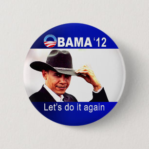 Let's do it again! Cowboy Barack Obama 2012 6 Cm Round Badge