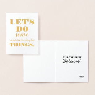 Let's Do Something Bad - Funny Bridesmaid Proposal Foil Card