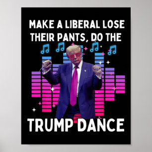 Lets Do The Trump Dance - Pro Trump Family Present Poster