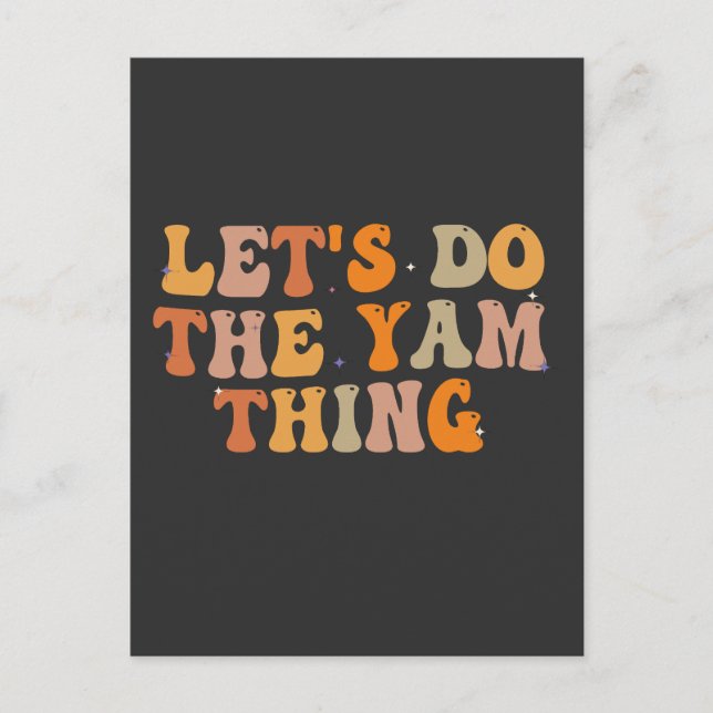let's Do The Yam Thing Funny Thanksgiving Fall   Invitation Postcard (Front)