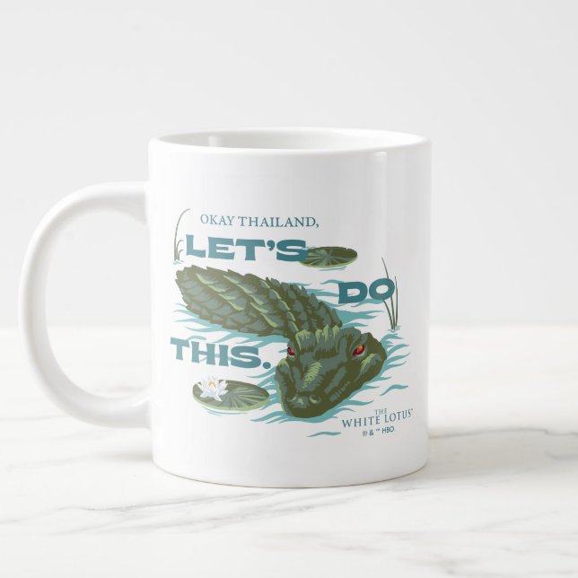 "Let's Do This" Alligator - The White Lotus Large Coffee Mug (Left)