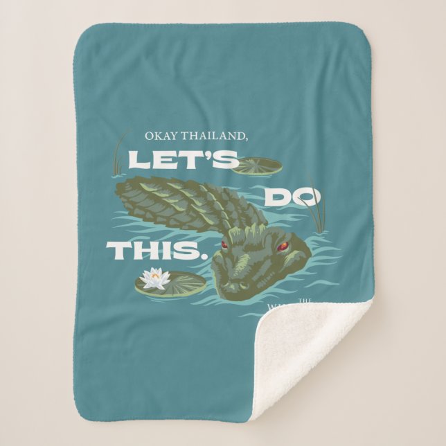"Let's Do This" Alligator - The White Lotus Sherpa Blanket (Front)