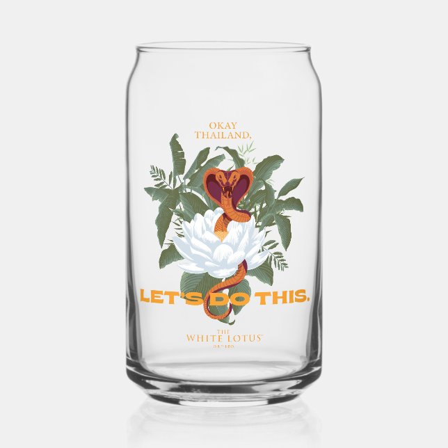 "Let's Do This" Cobra - The White Lotus Can Glass (Front)