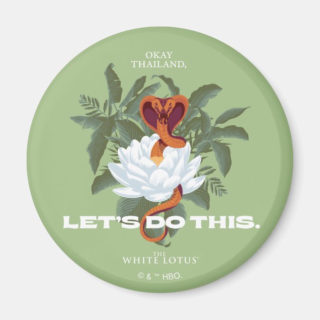 "Let's Do This" Cobra - The White Lotus Magnet (Front)