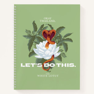 "Let's Do This" Cobra - The White Lotus Notebook