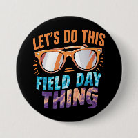 Let's Do This Field Day Thing Sunglasses Teacher 