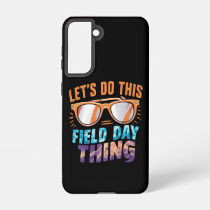 Let's Do This Field Day Thing Sunglasses Teacher Samsung Galaxy Case