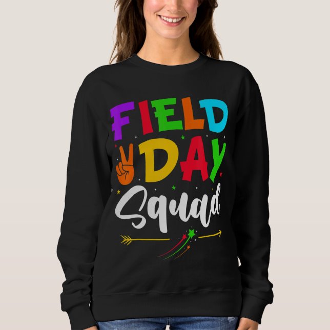 Let's Do This Field Day Thing Teacher Student Scho Sweatshirt (Front)