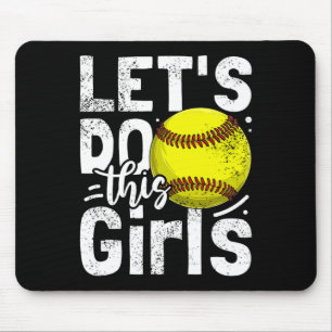 Let's Do This Girls Softll Enthusiast Gear Mouse Pad