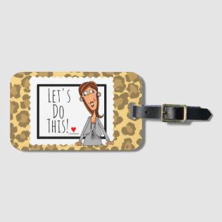 Let's Do This! Luggage Tag