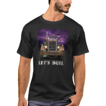 "Let's Duel" Truck Shirt