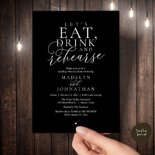 "Let's eat, drink and rehearse", Rehearsal Dinner Invitation