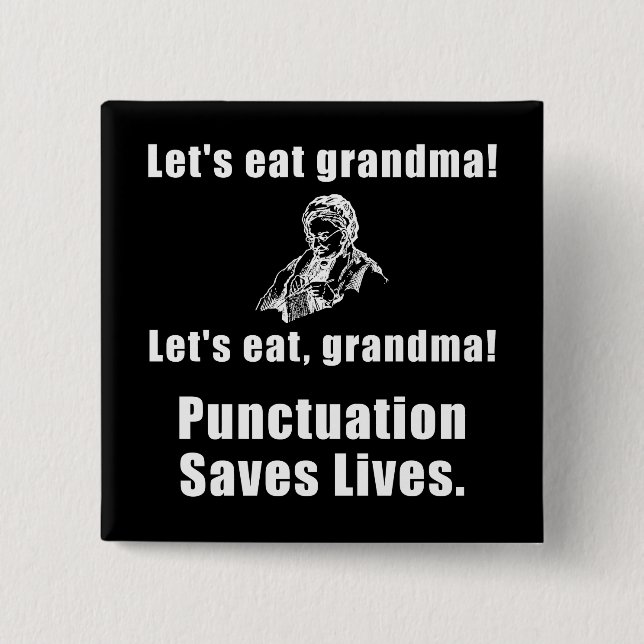 Lets Eat Grandma 15 Cm Square Badge (Front)
