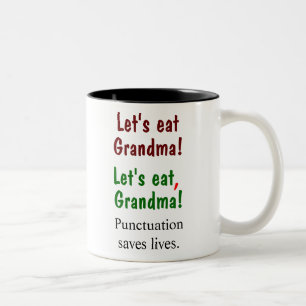 Let's Eat Grandma Punctuation Saves Lives Mugs