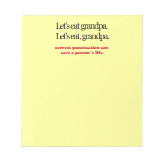 Let's Eat Grandpa Notepad