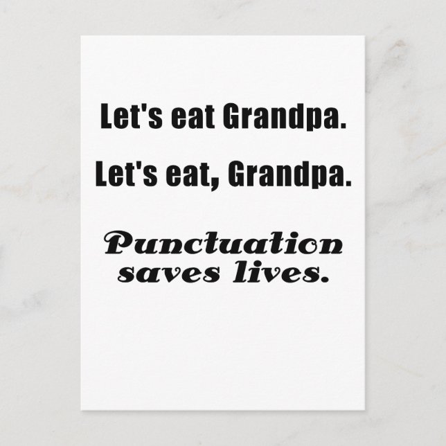 Let's Eat Grandpa Punctuation Saves Lives Postcard (Front)