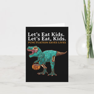 Lets Eat Kids Dinosaur Zombie Trick Treat Dinosaur Card