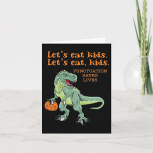 Let's Eat Kids Funny Cool Halloween Teachers Card