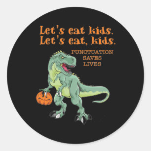 Let's Eat Kids Funny Cool Halloween Teachers Classic Round Sticker