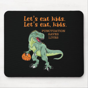 Let's Eat Kids Funny Cool Halloween Teachers Mouse Pad