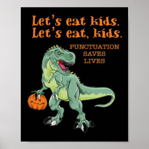 Let's Eat Kids Funny Cool Halloween Teachers Poster