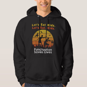 Lets Eat Kids Halloween Zombie Funny Punctuation S Hoodie