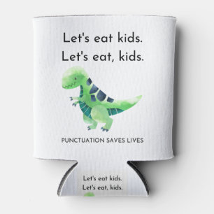 Let's eat kids. Let's eat, kids. Can Cooler