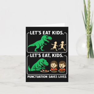 Lets Eat Kids Punctuation Saves Lives Funny Gramma Card