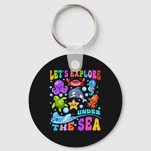 Let's Explore Under The Sea Ck To School Student T Key Ring (Front)