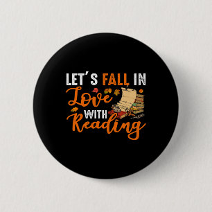 Let's Fall In Love With Reading Fun Books Lovers G 6 Cm Round Badge
